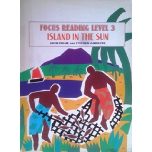 Focus Reading Level 3 "Island in the Sun"