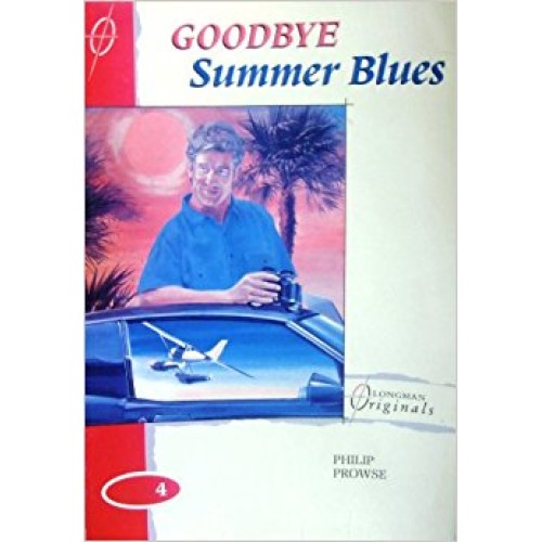 Goodbye Summer Blues (Longman Originals) 