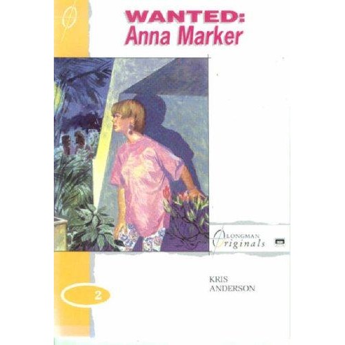 Wanted: Anne Marker (Longman Originals)