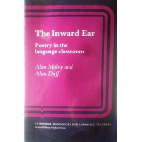 The Inward Ear: Poetry in Language Classroom