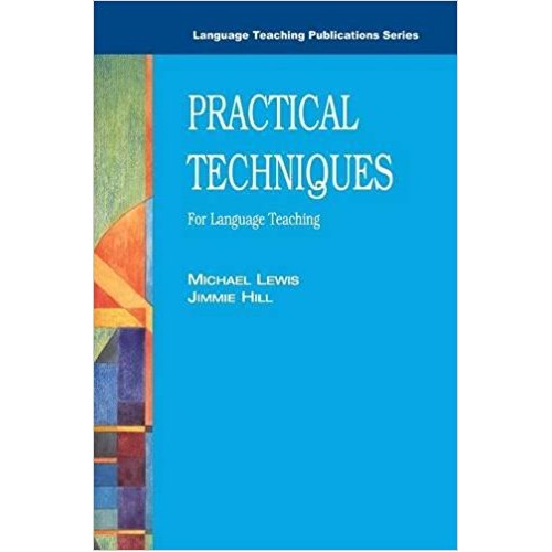 The Practical Techniques For Language Teaching