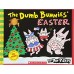 The dumb bunnies' Easter